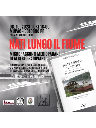 ALBERTO PADOVANI - Nati lungo il Fiume 